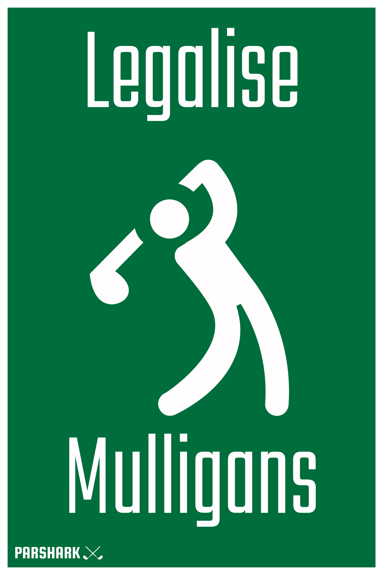 ParShark Legalise Mulligans Metal Sign 30x20cm